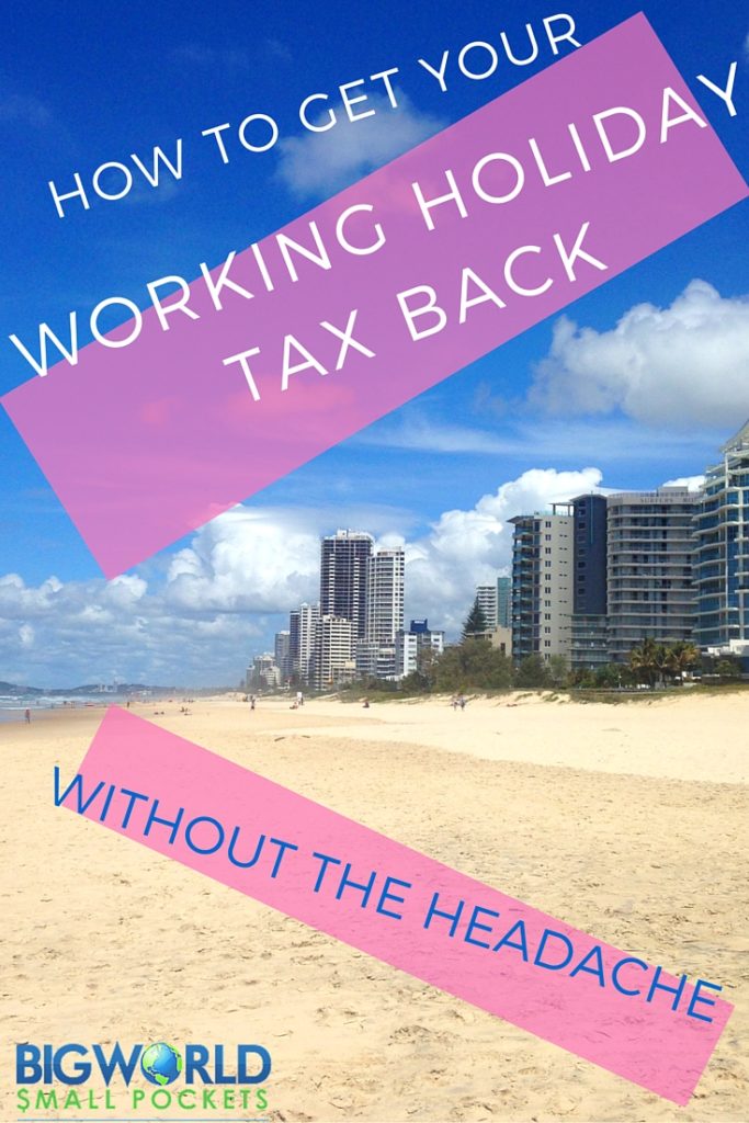 how-to-get-your-working-holiday-tax-back-without-the-headache-big