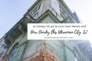25 Unforgettable Things to do in Lviv! 25 Unforgettable Things to do in Lviv!