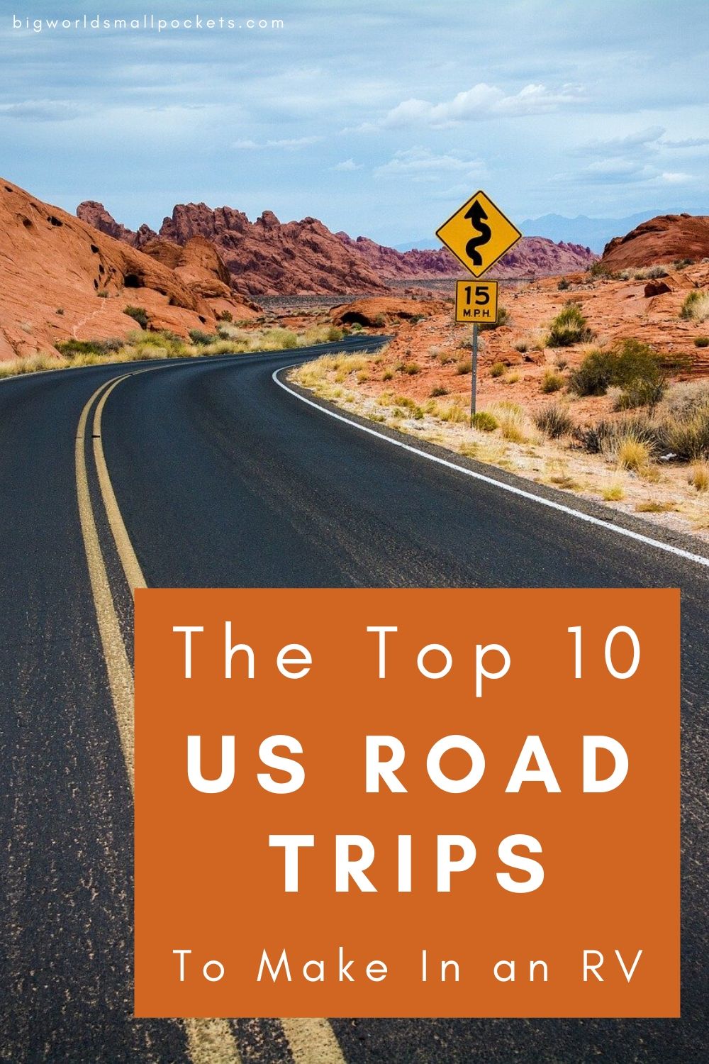 10 BEST US Road Trips to Make in an RV - Big World Small Pockets