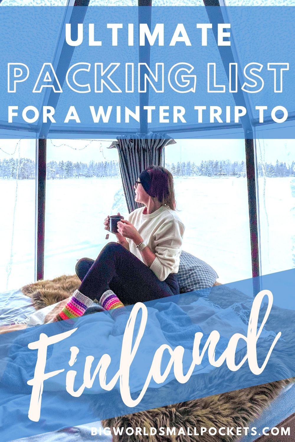 What to Wear in Lapland Winter Packing List Finland - Find Love and Travel