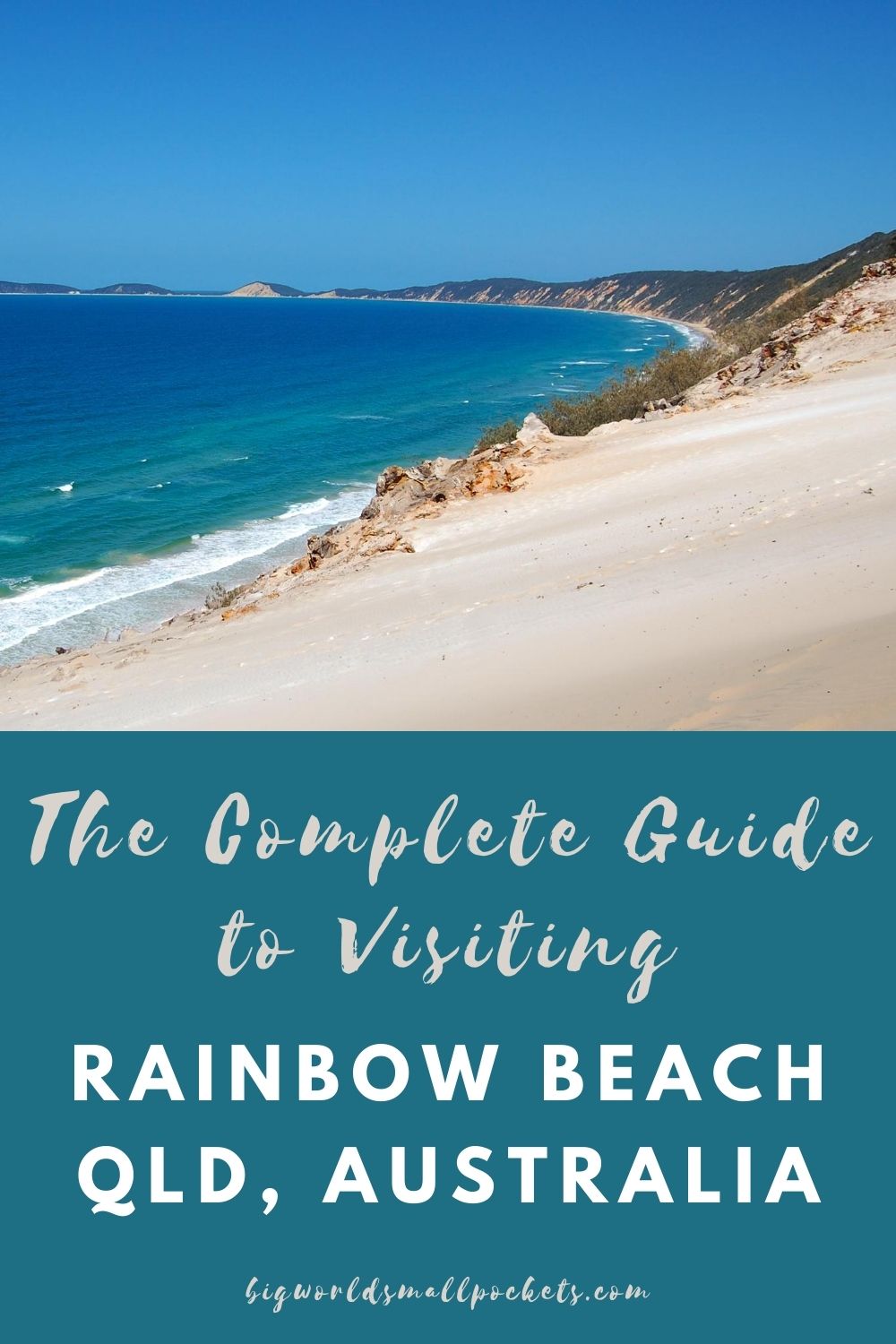 The Complete Travel Guide to Rainbow Beach, Queensland, Australia