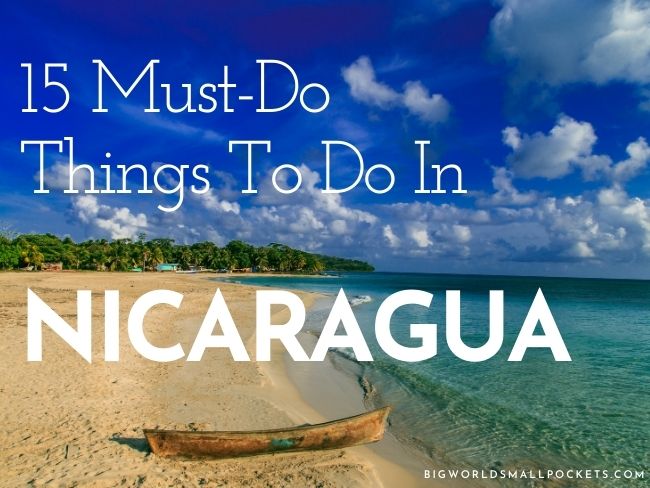 15 Must-Do Things to Do in Nicaragua