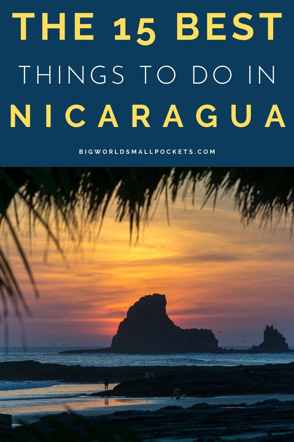 The 15 Best Things To Do in Nicaragua