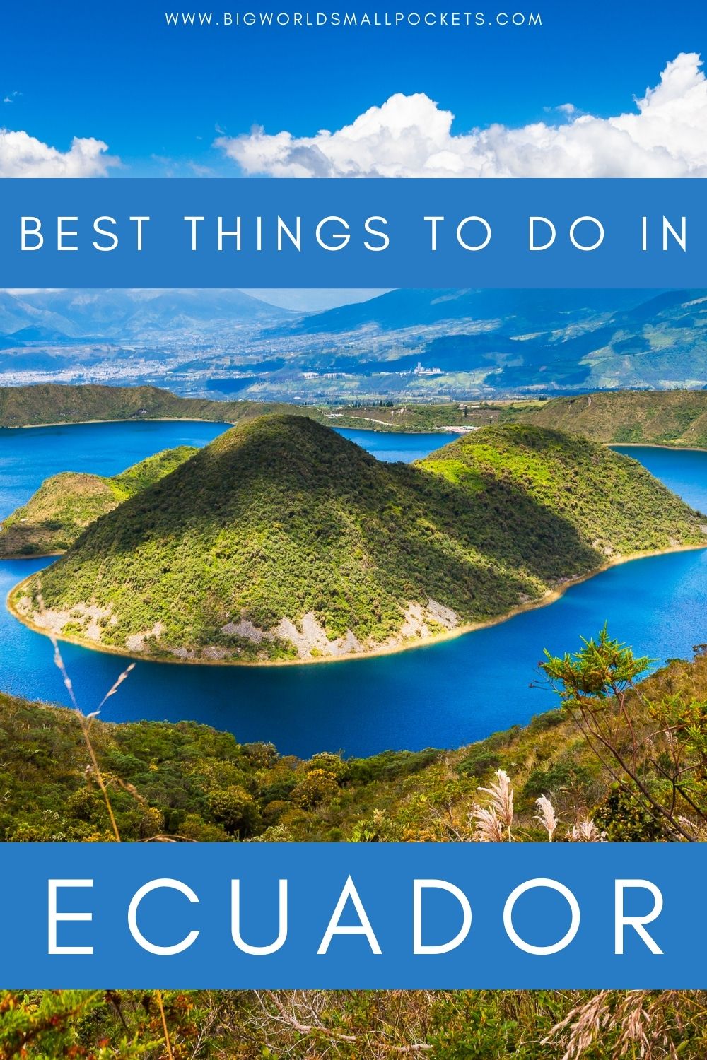 The Top Things to Do in Ecuador