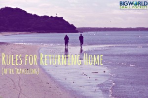 Rules for Returning Home  (After Travelling)