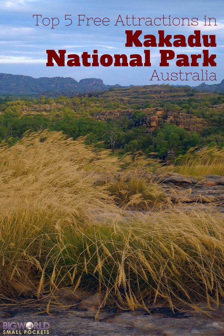 Best 5 Free Things to Do in Kakadu National Park, Australia {Big World Small Pockets}