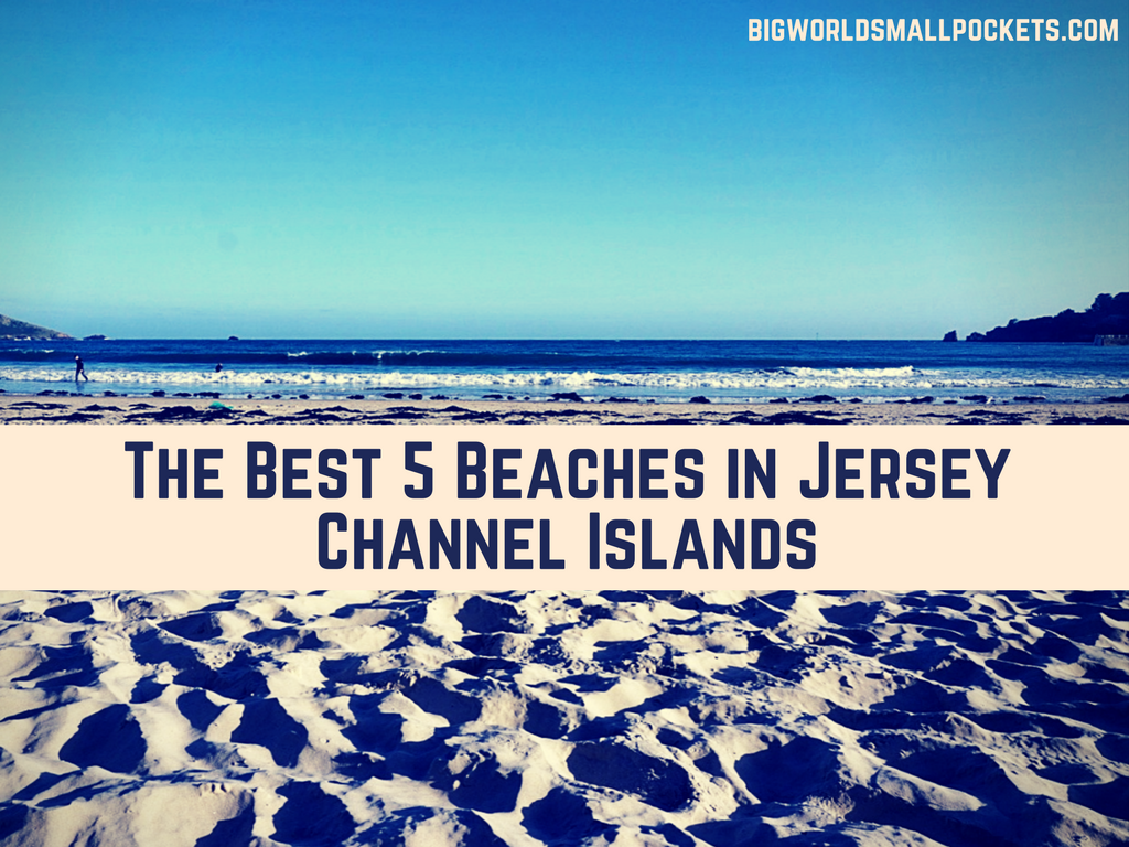 The Best 5 Beaches in Jersey, Channel Islands