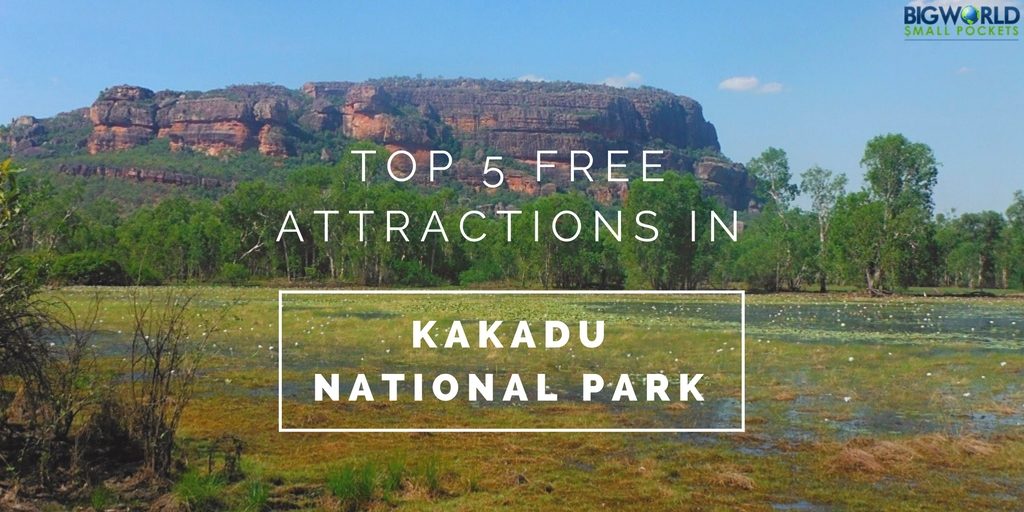 Top 5 Free Attractions in Kakadu