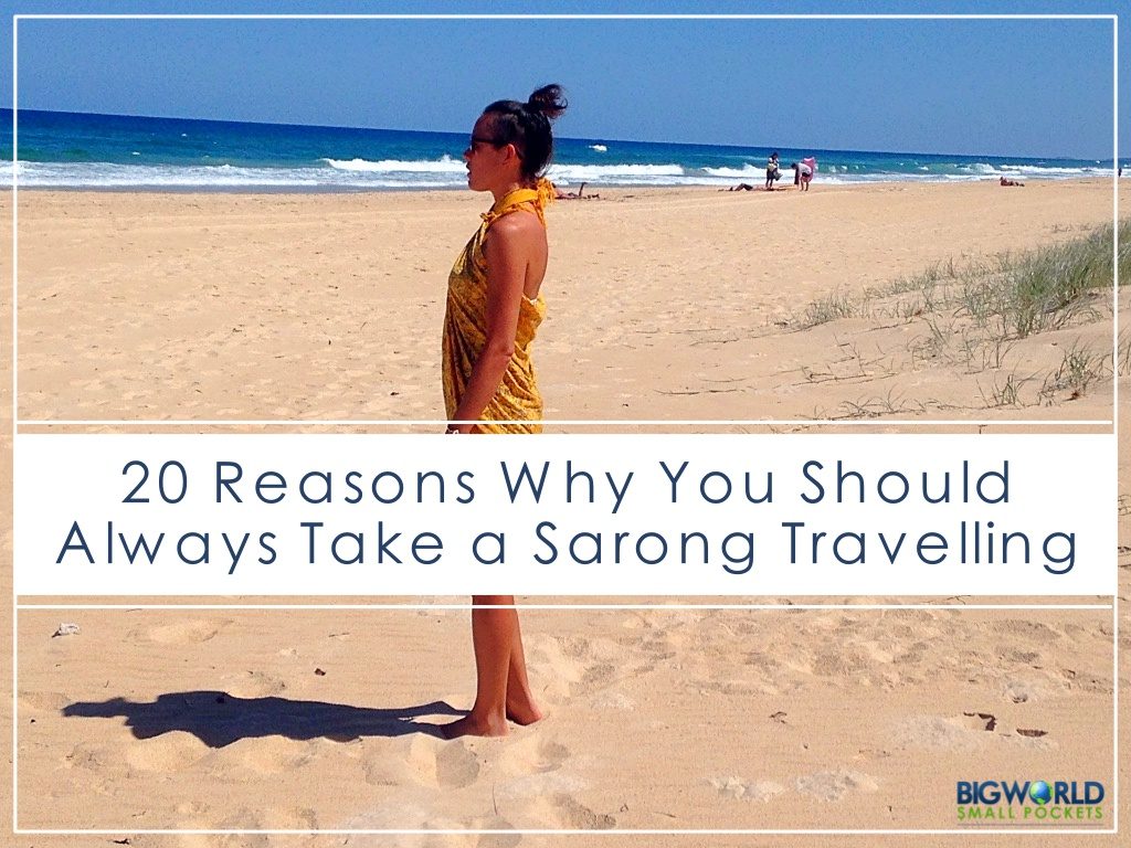 20 Reasons Why You Should Always Take a Sarong Travelling