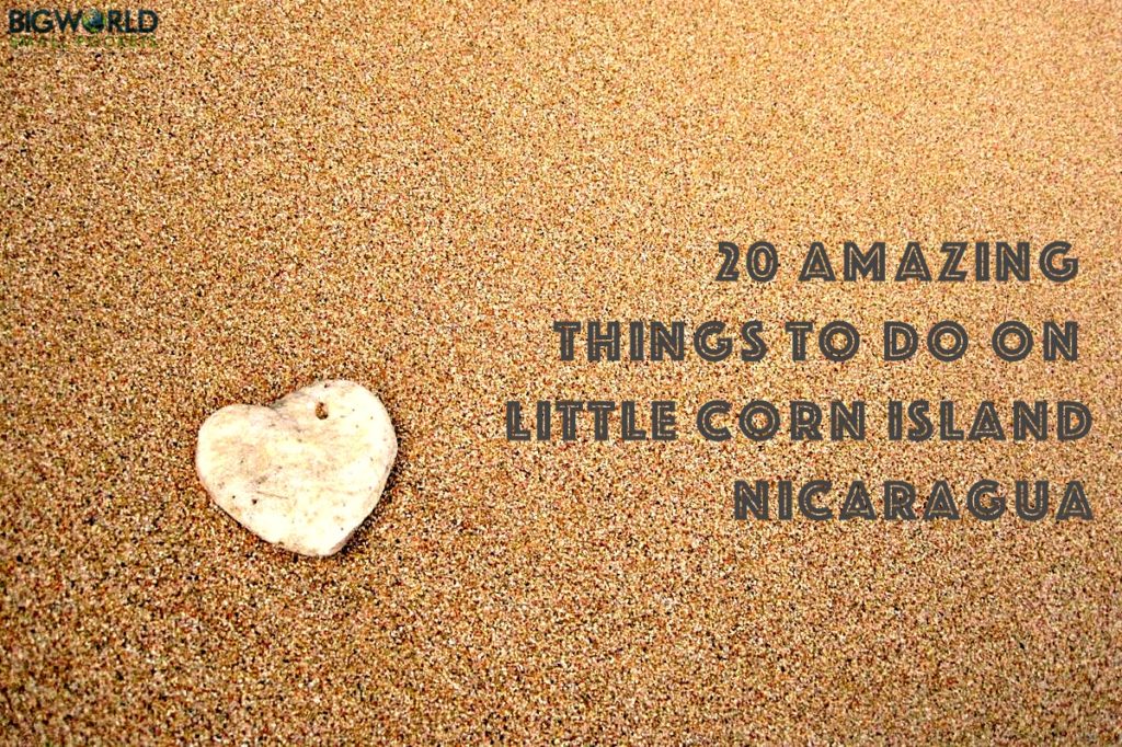 20 Amazing Things to Do on Little Corn Island, Nicaragua