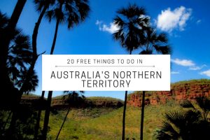 Top 20 FREE Things to Do in the Northern Territory, Australia