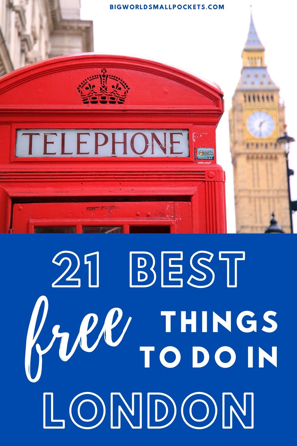 The 21 Best Free Things To Do in London