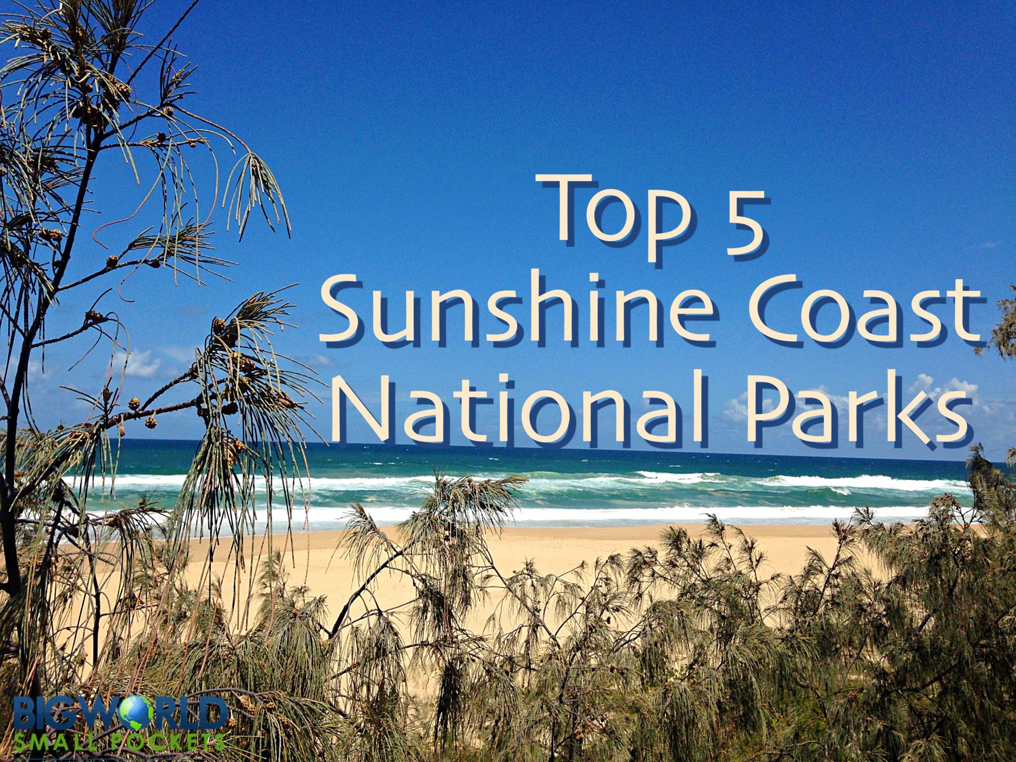 Top 5 Sunshine Coast National Parks