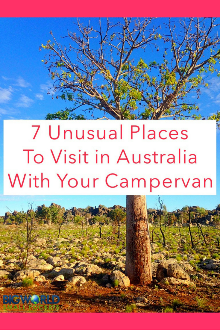 7 of the Best and Most Unusual Places to Visit in Australia With Your Campervan {Big World Small Pockets}