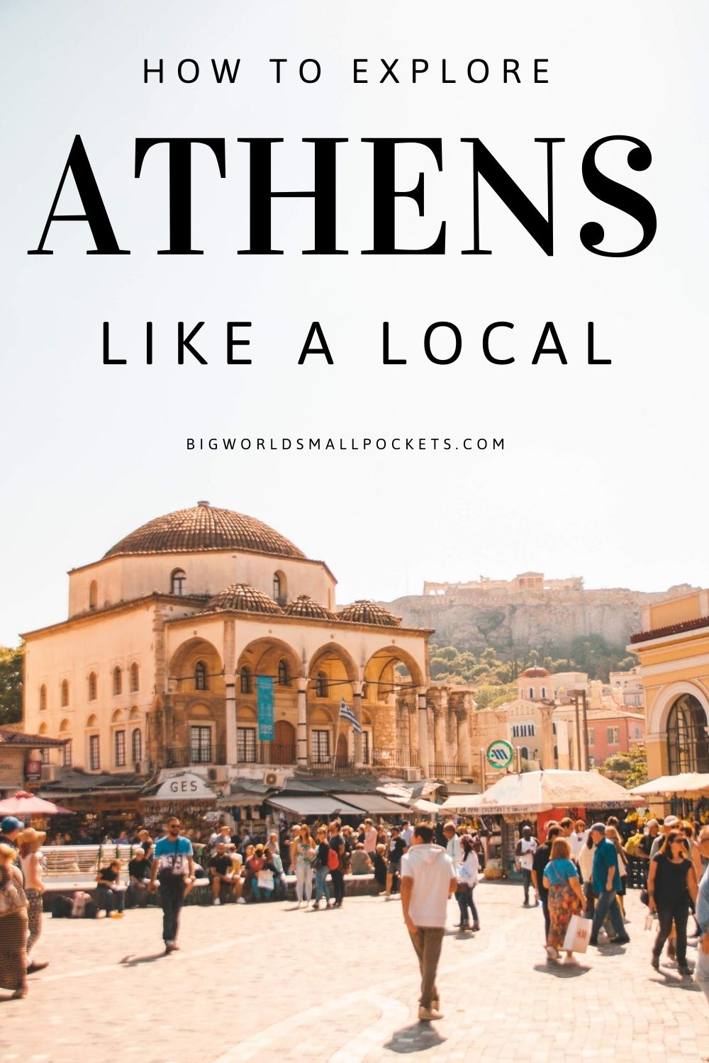 How to Explore Athens Like a Local