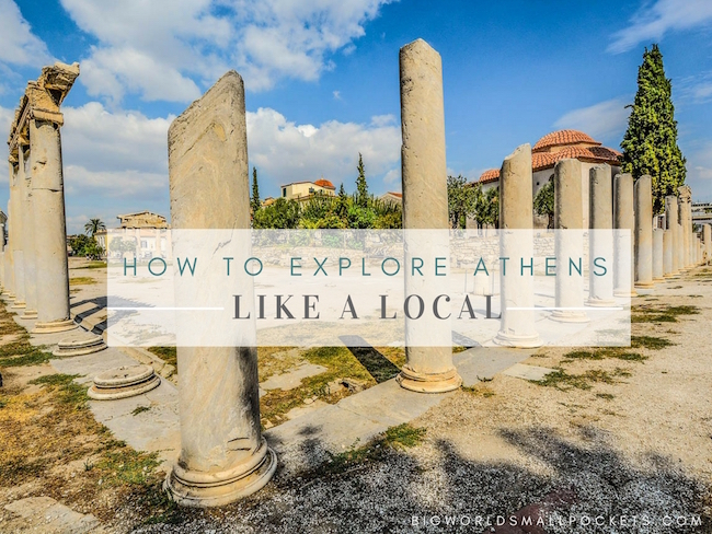 How to Explore Athens Like a Local