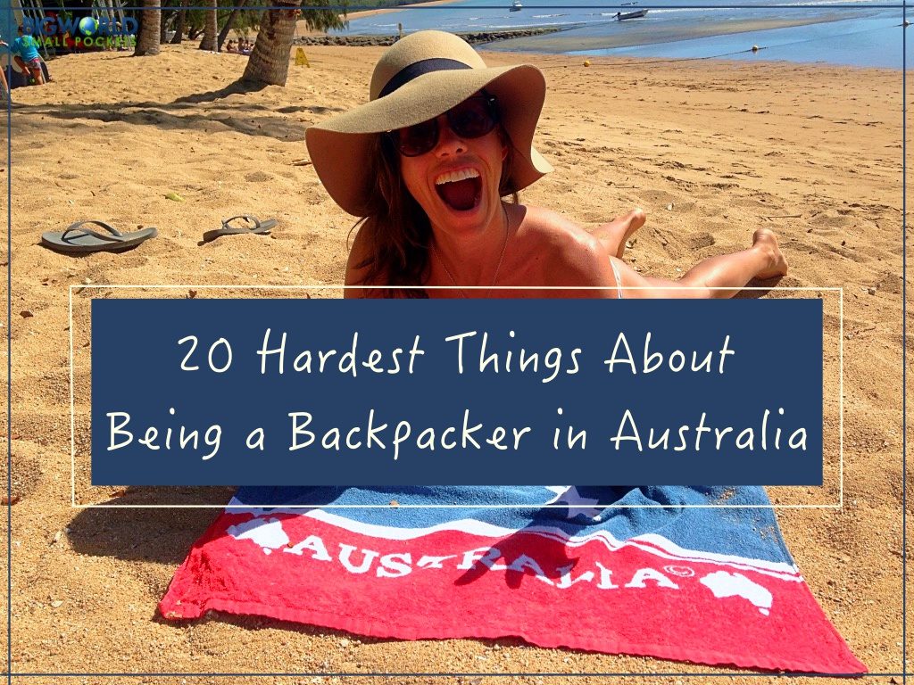 Hardest Things About Being a Backpacker