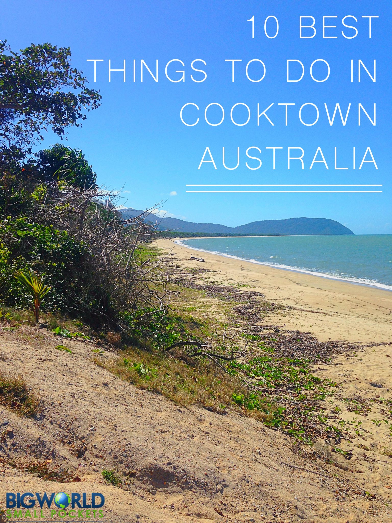 10 Best Things to do in Cooktown, Australia {Big World Small Pockets}