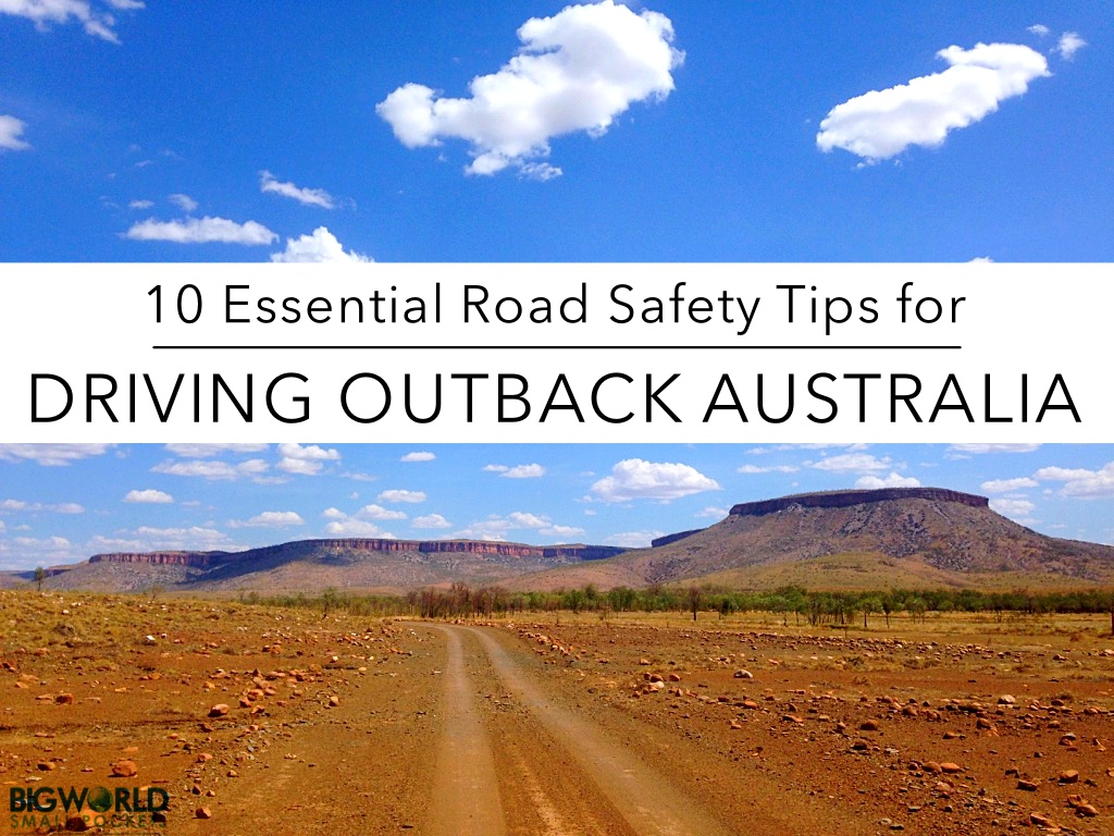 Bungalow Suradam entusiastisk 10 Essential Road Safety Tips You NEED to Read Before Driving in Outback  Australia - Big World Small Pockets