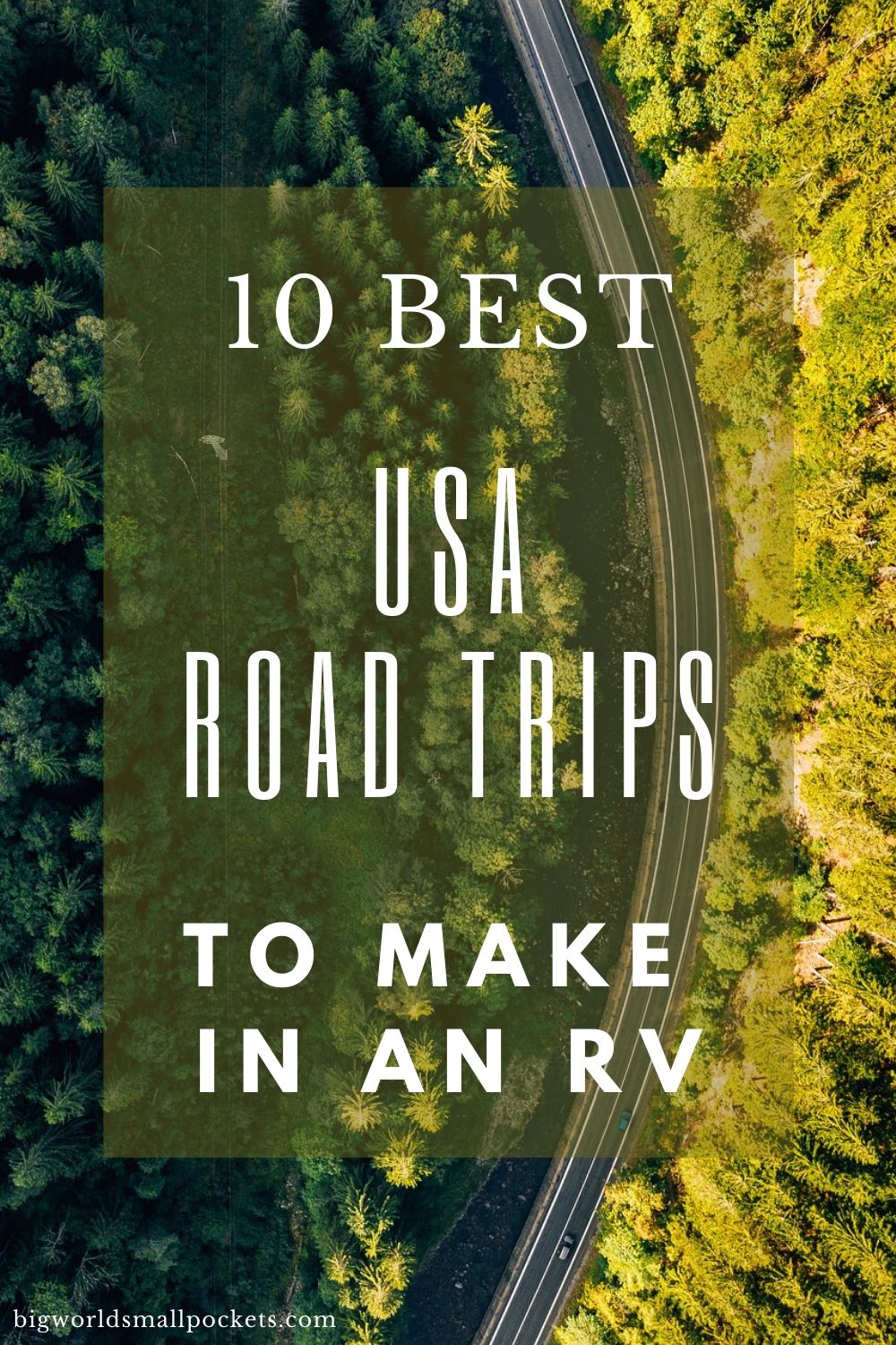 Top 10 US Road Trips to Make in an RV