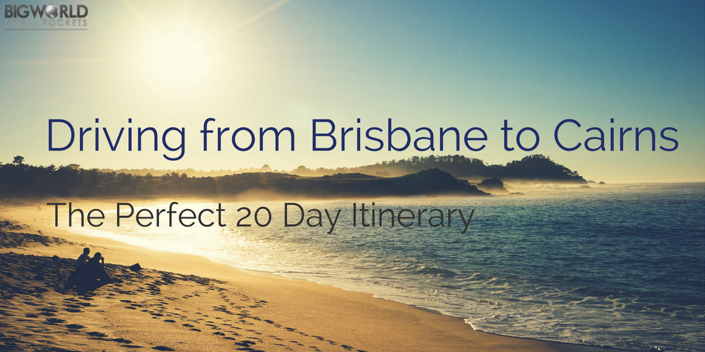 20 Day Brisbane to Cairns
