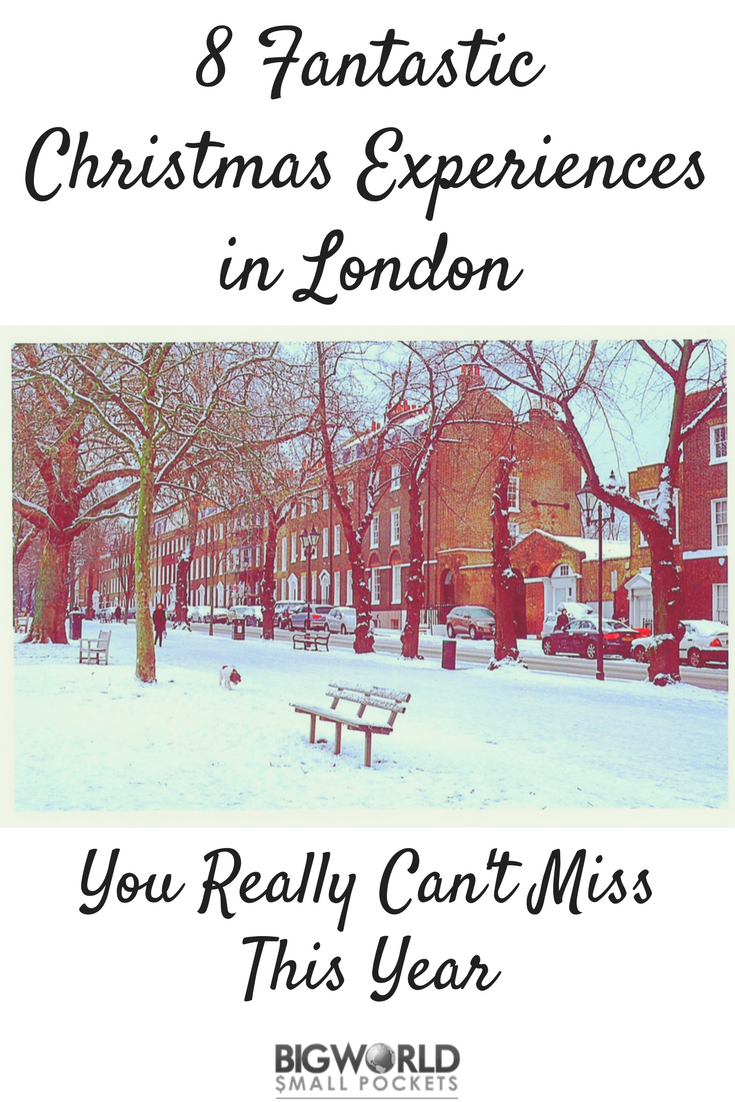 8 Fantastic Christmas Experiences in London You Really Can't Miss {Big World Small Pockets}