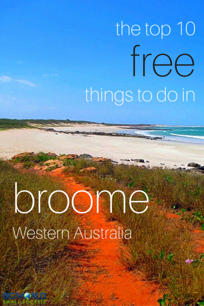 The Top 10 Free Things to Do in Broome, Australia {Big World Small Pockets}