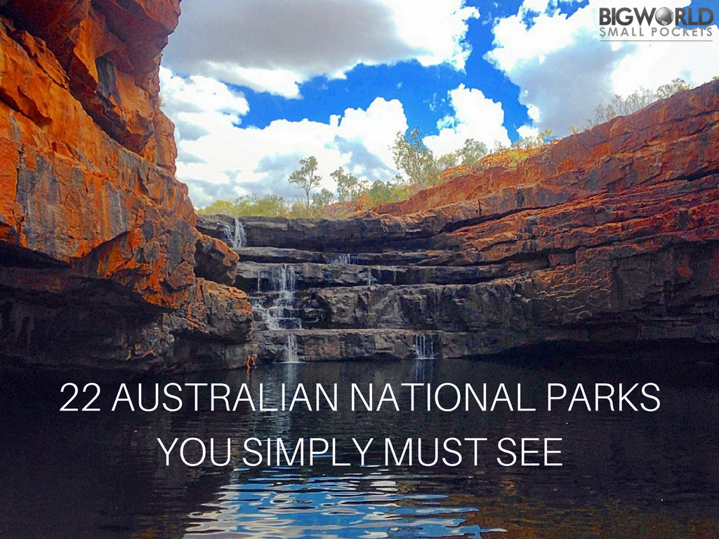 The 22 Australian National Parks You Simply Must See