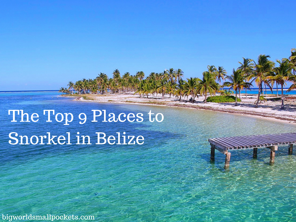 The Top 9 Places For Your Belize Snorkeling Experience