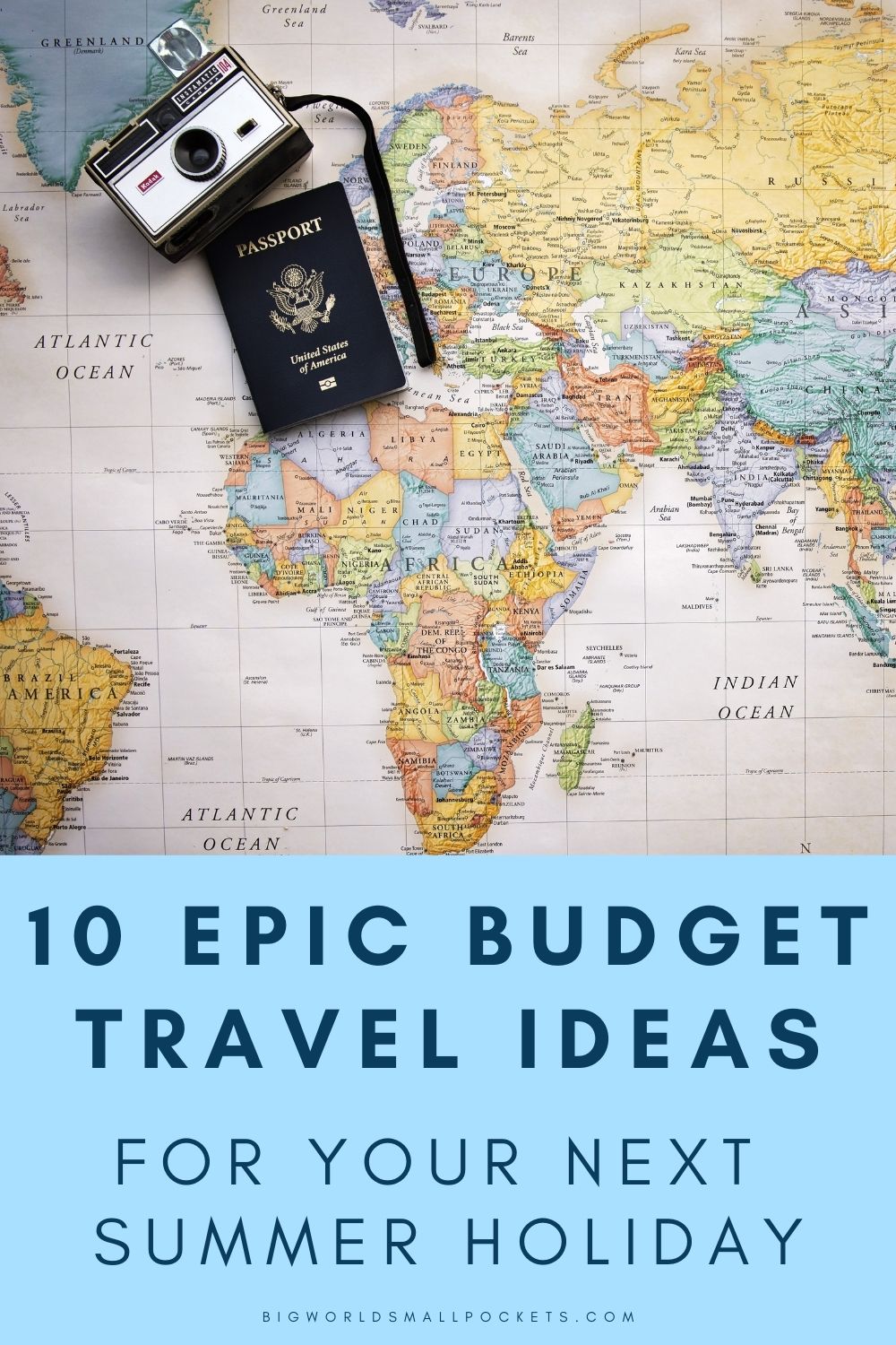 10 Epic Budget Travel ideas for Your Next Summer Holiday