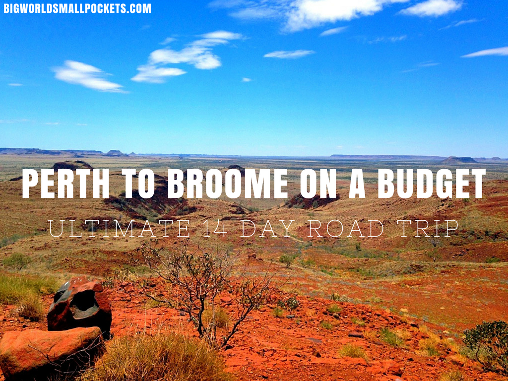 Perth to Broome on a Budget // The Perfect 14 Day Road Trip