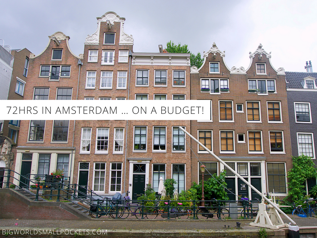 72hrs in Amsterdam … on a Budget!