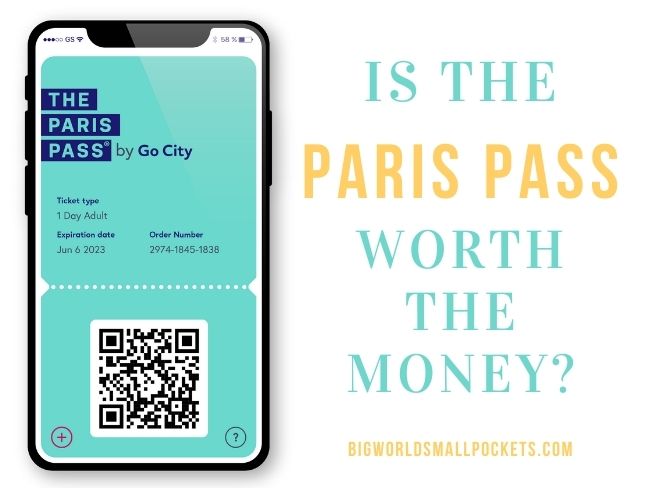 Is the Paris Pass Worth It