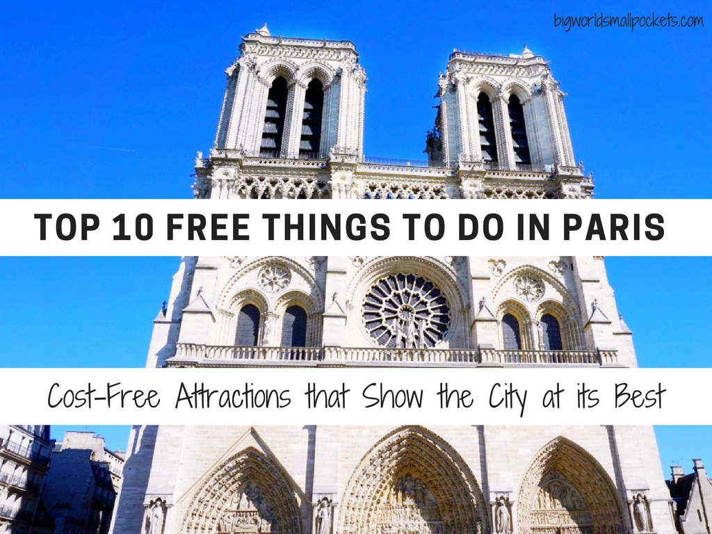 Top 10 Free to Do Paris Big World Small Pockets