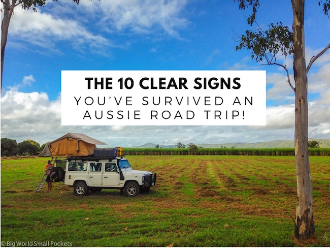 10 Clear Signs You’ve Survived an Aussie Road Trip!