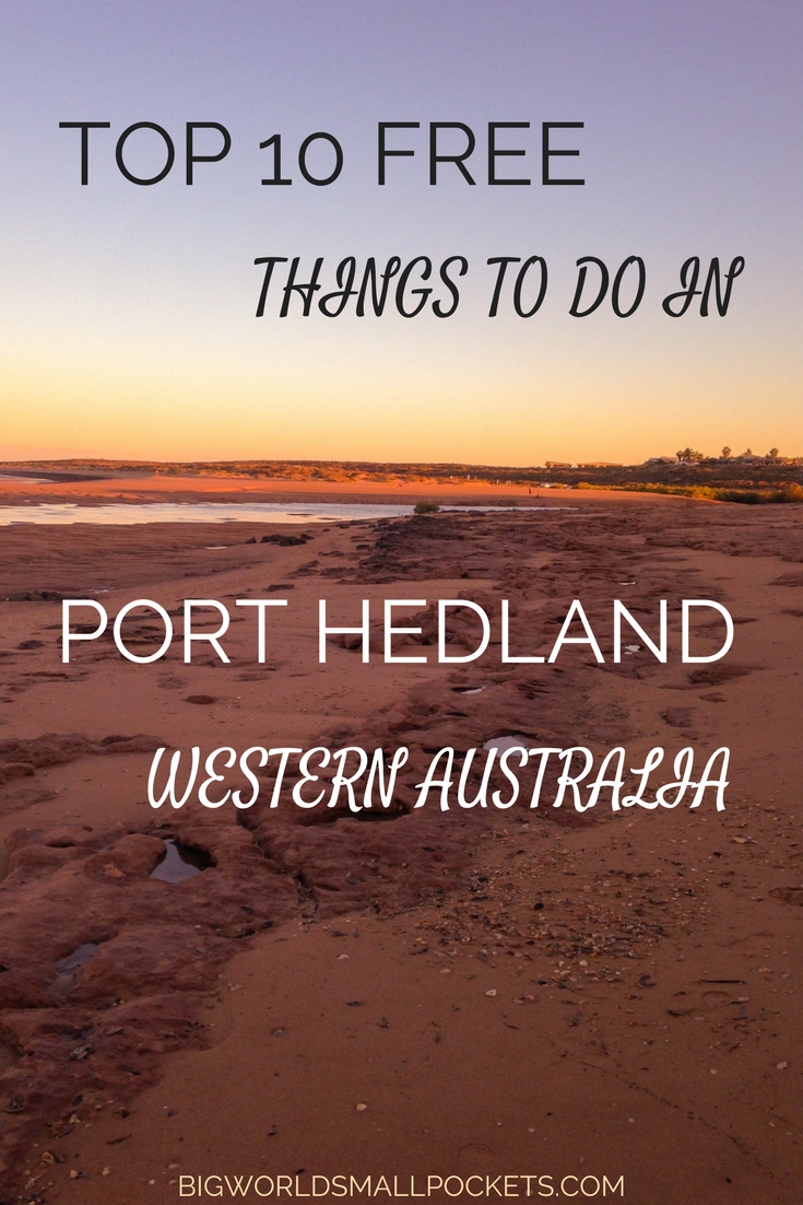 Top 10 Free Things to do in Port Hedland, Western Australia {Big World Small Pockets}