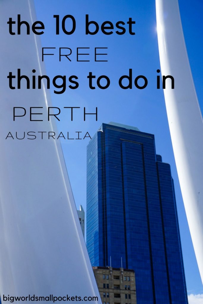The 10 Best FREE Things to Do in Perth, Australia {Big World Small Pockets}