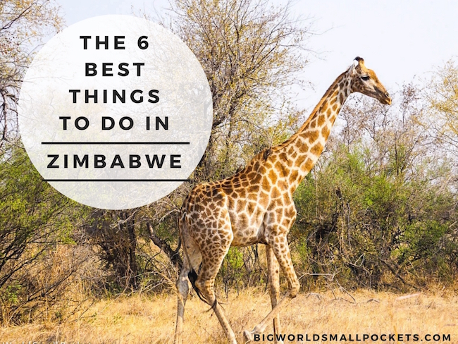 The 6 Best Things to Do in Zimbabwe
