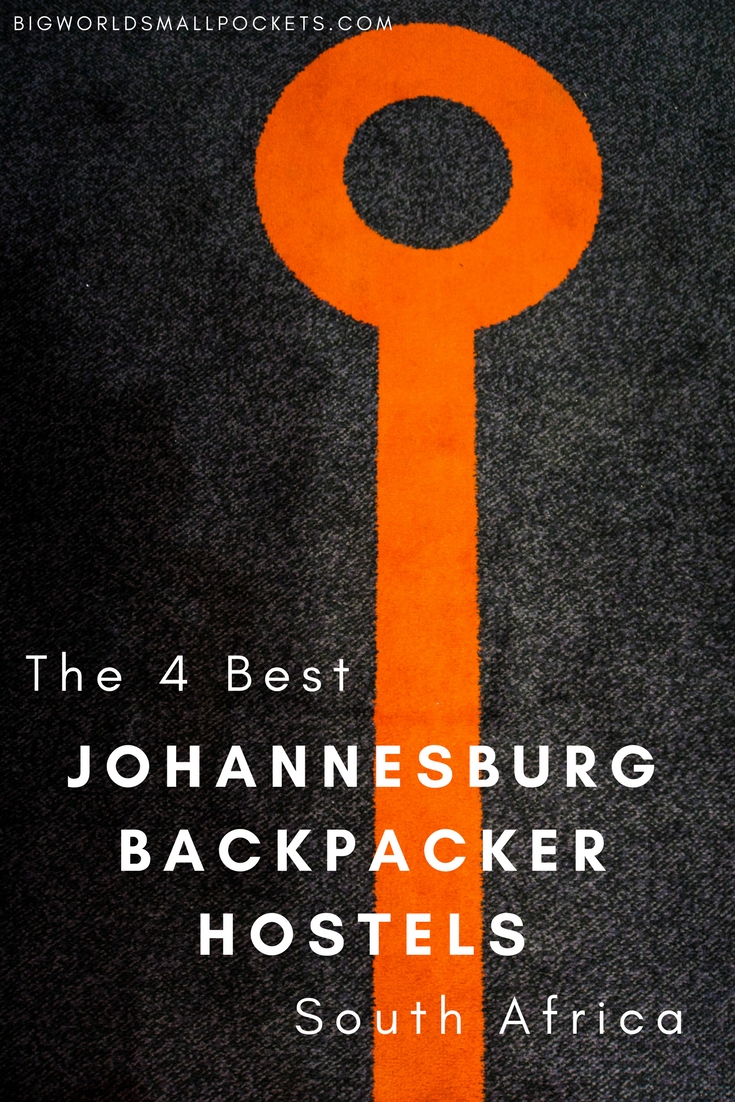 Top 4 Johannesburg Backpacker Hostels {Big World Small Pockets}