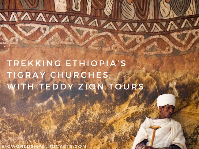 Trekking Ethiopia’s Tigray Churches