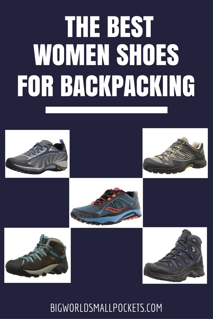 The Best Womens Shoes for Backpacking {Big World Small Pockets}