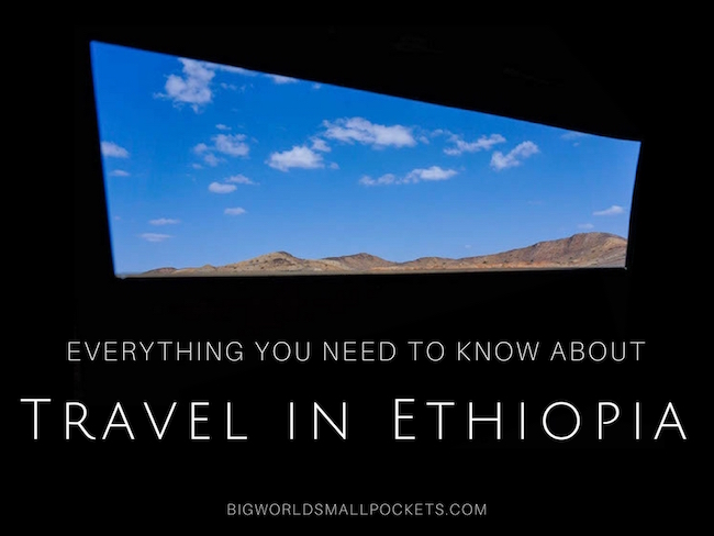 Everything You Need to Know About Travel in Ethiopia