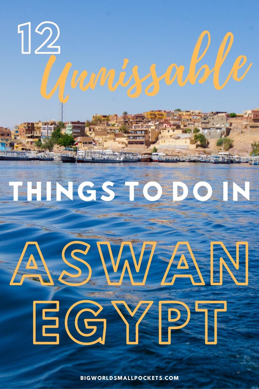 12 Unmissable Things to Do in Aswan, Egypt