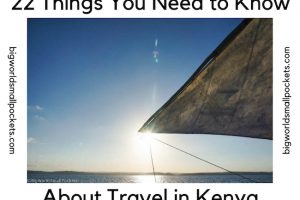 22 Things You Need to Know About Travel in Kenya