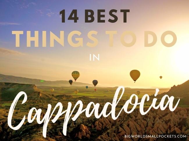 14 Amazing Things to Do in Cappadocia