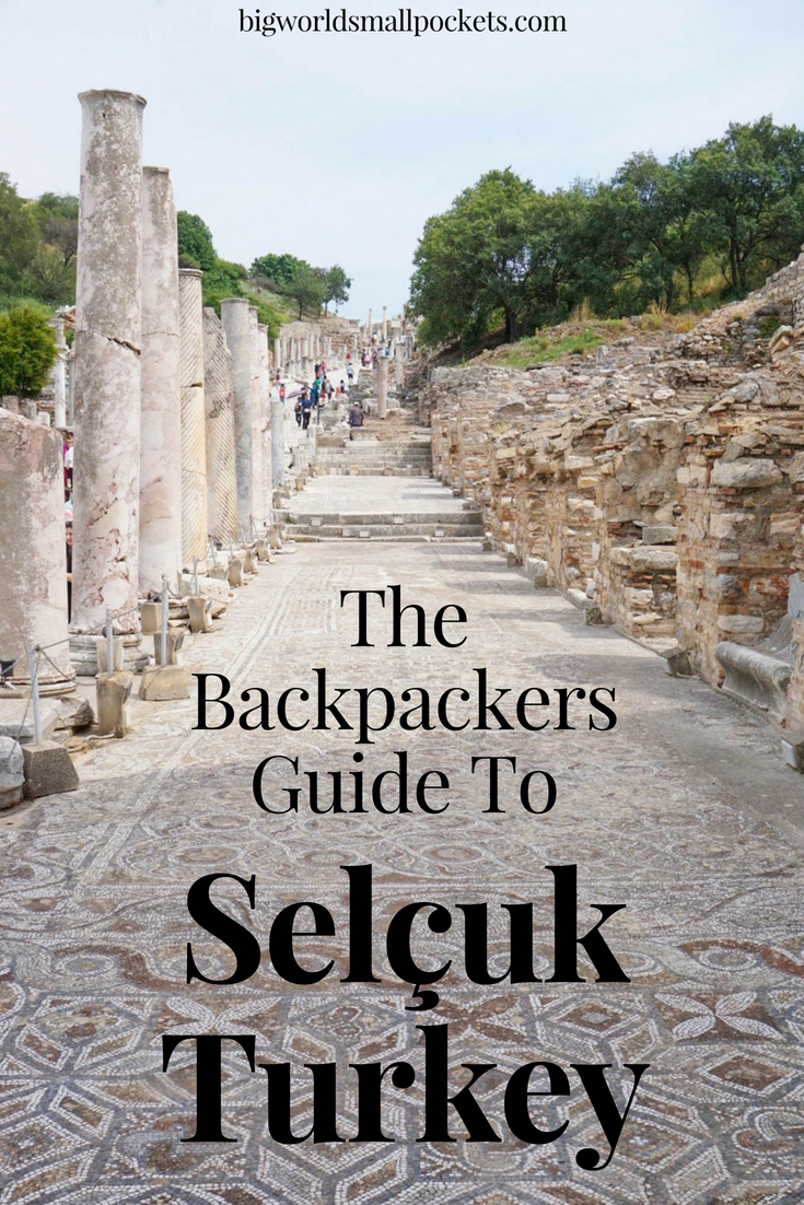 The Backpackers Guide to Selçuk, Turkey {Big World Small Pockets}