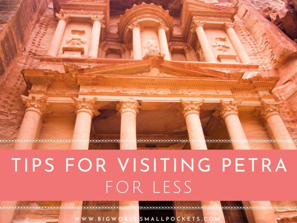 Tips for Visiting Petra for Less, Jordan