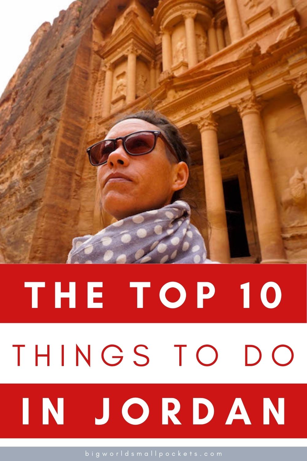 The 10 Bucket List Things to Do in Jordan
