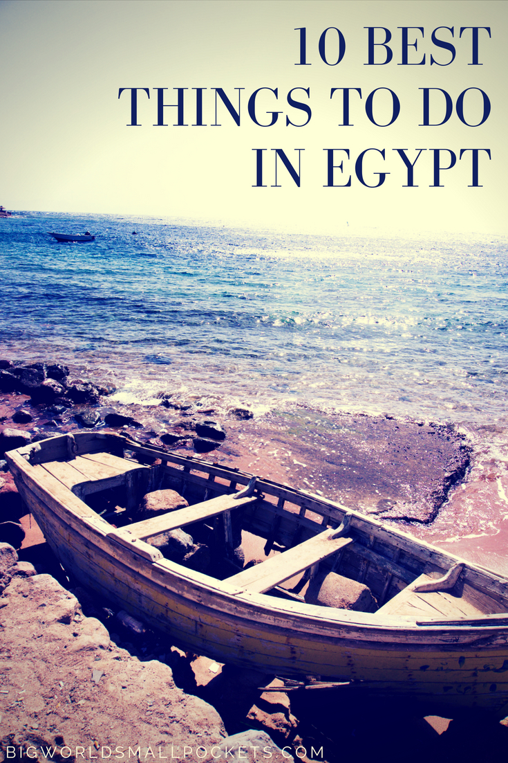 10 Best Things to Do in Egypt on a Budget {Big World Small Pockets}