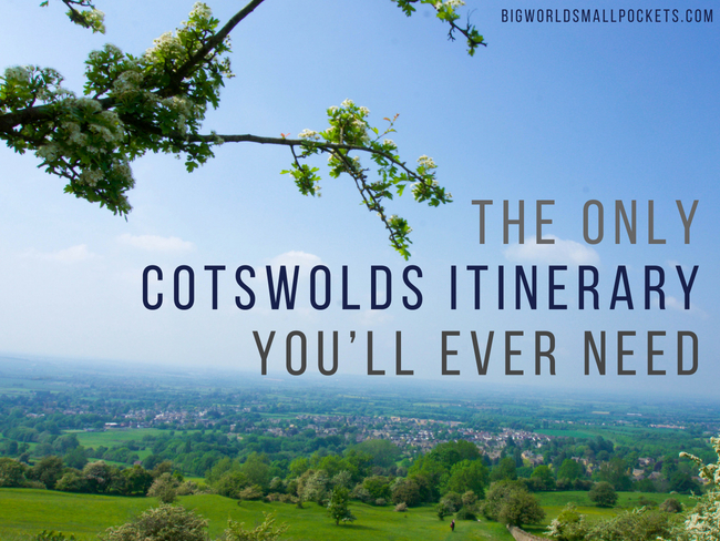 The Only Cotswolds Itinerary You’ll Ever Need